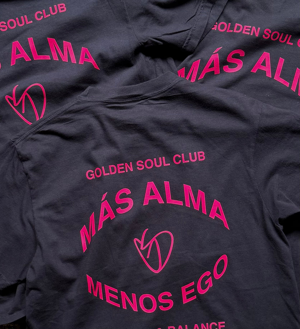 Más Alma > Menos Ego Tee