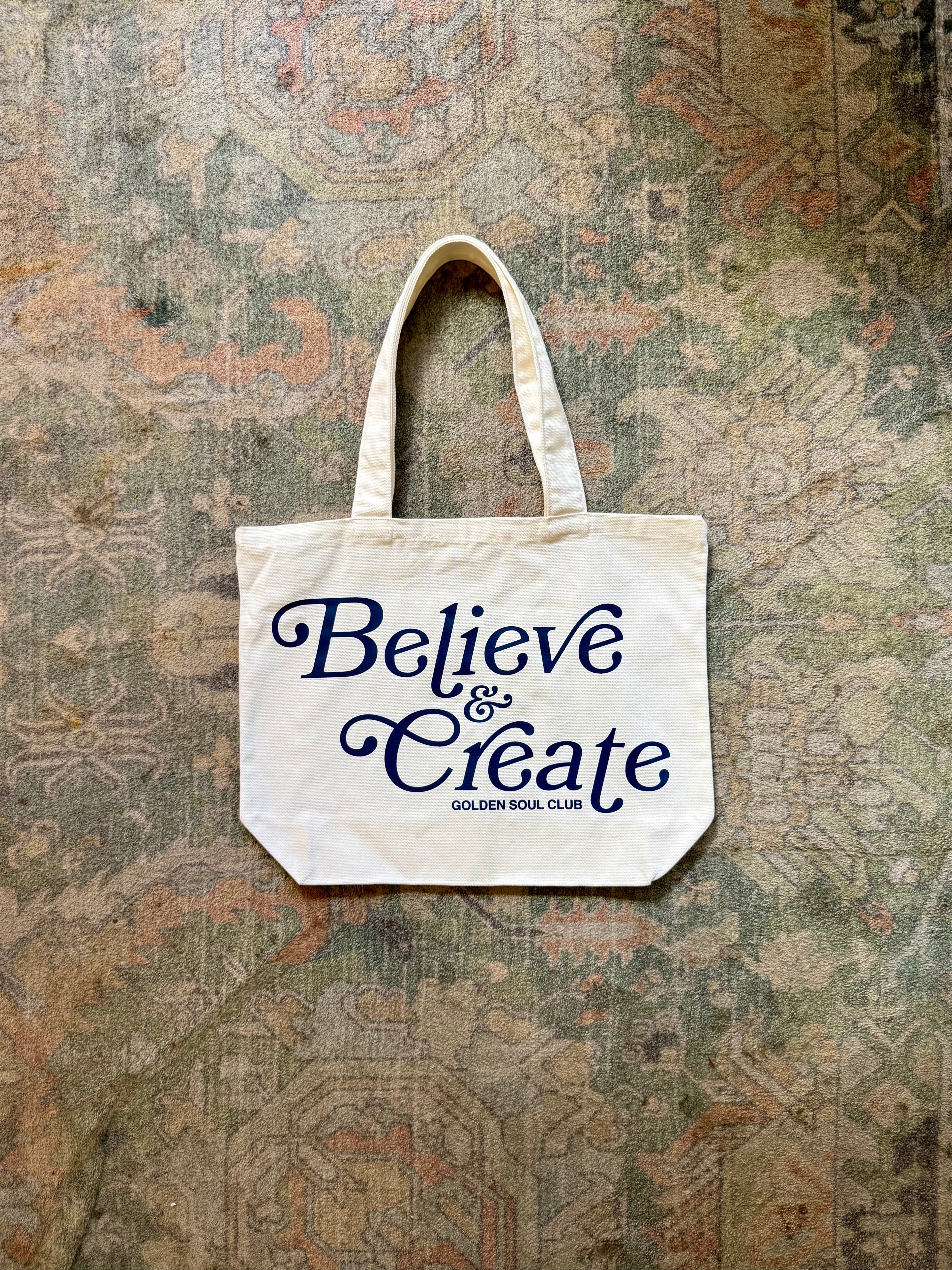 Tote Bag - Believe & Create