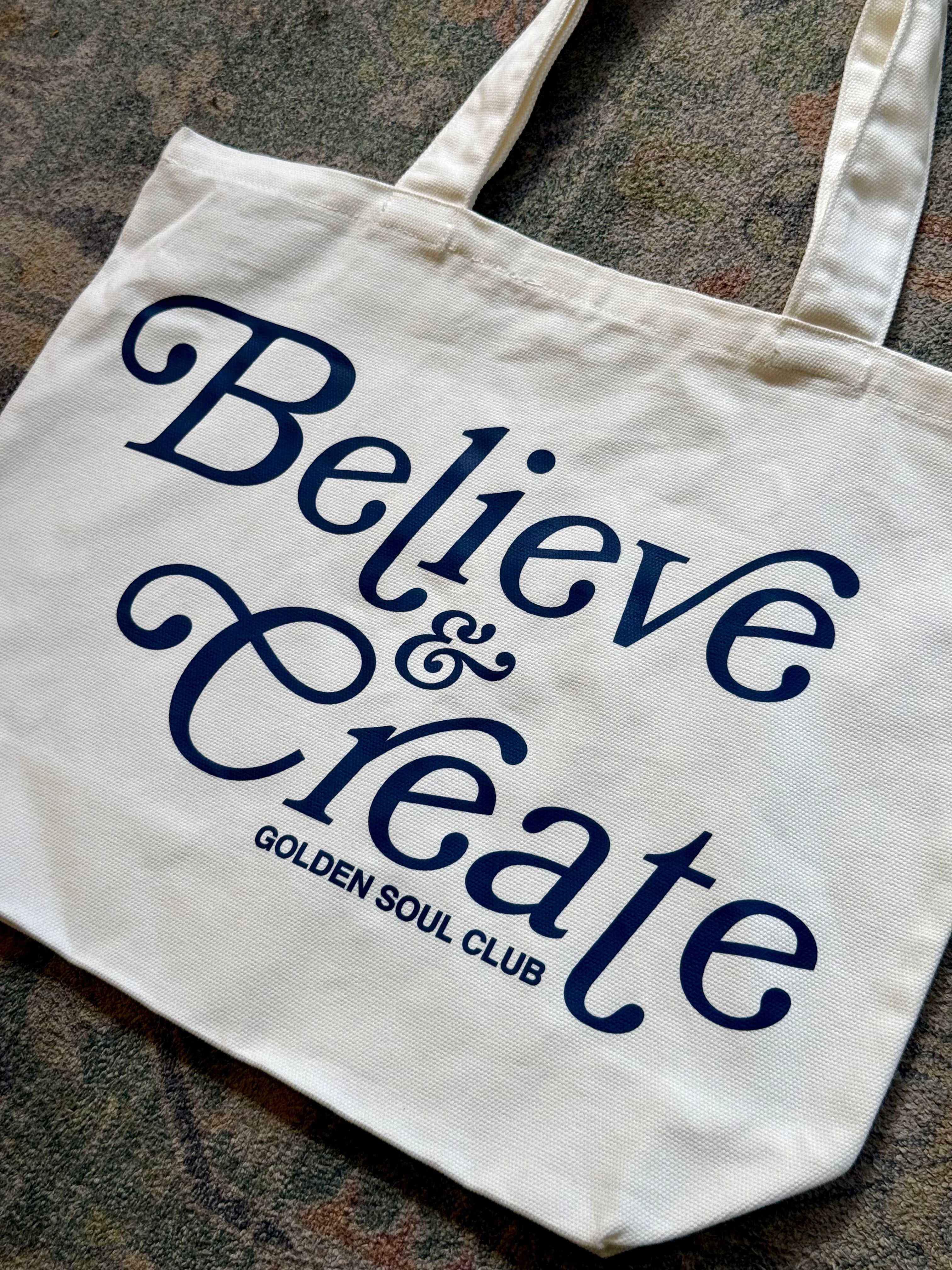 Tote Bag - Believe & Create