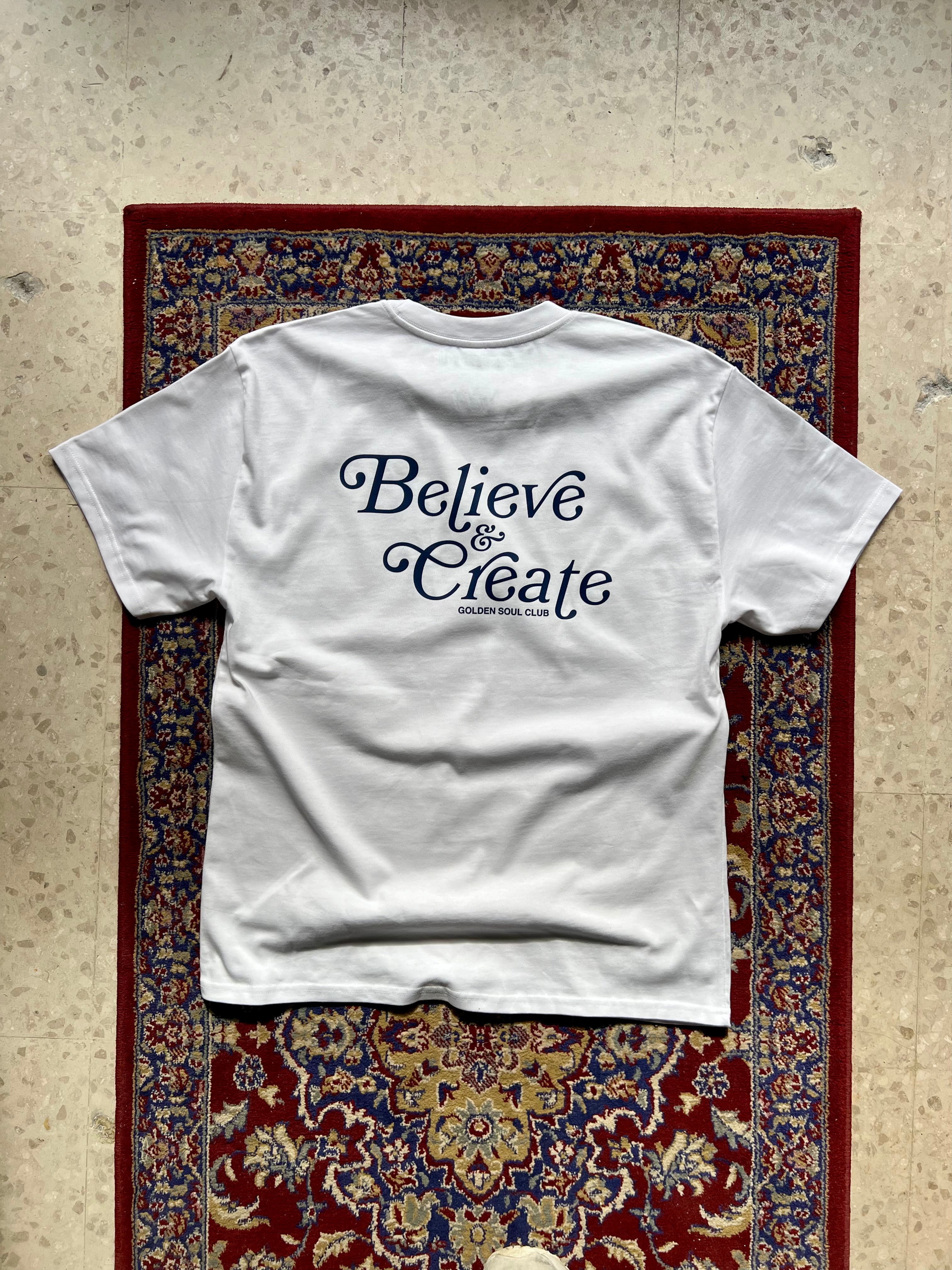 Believe & Create Tee